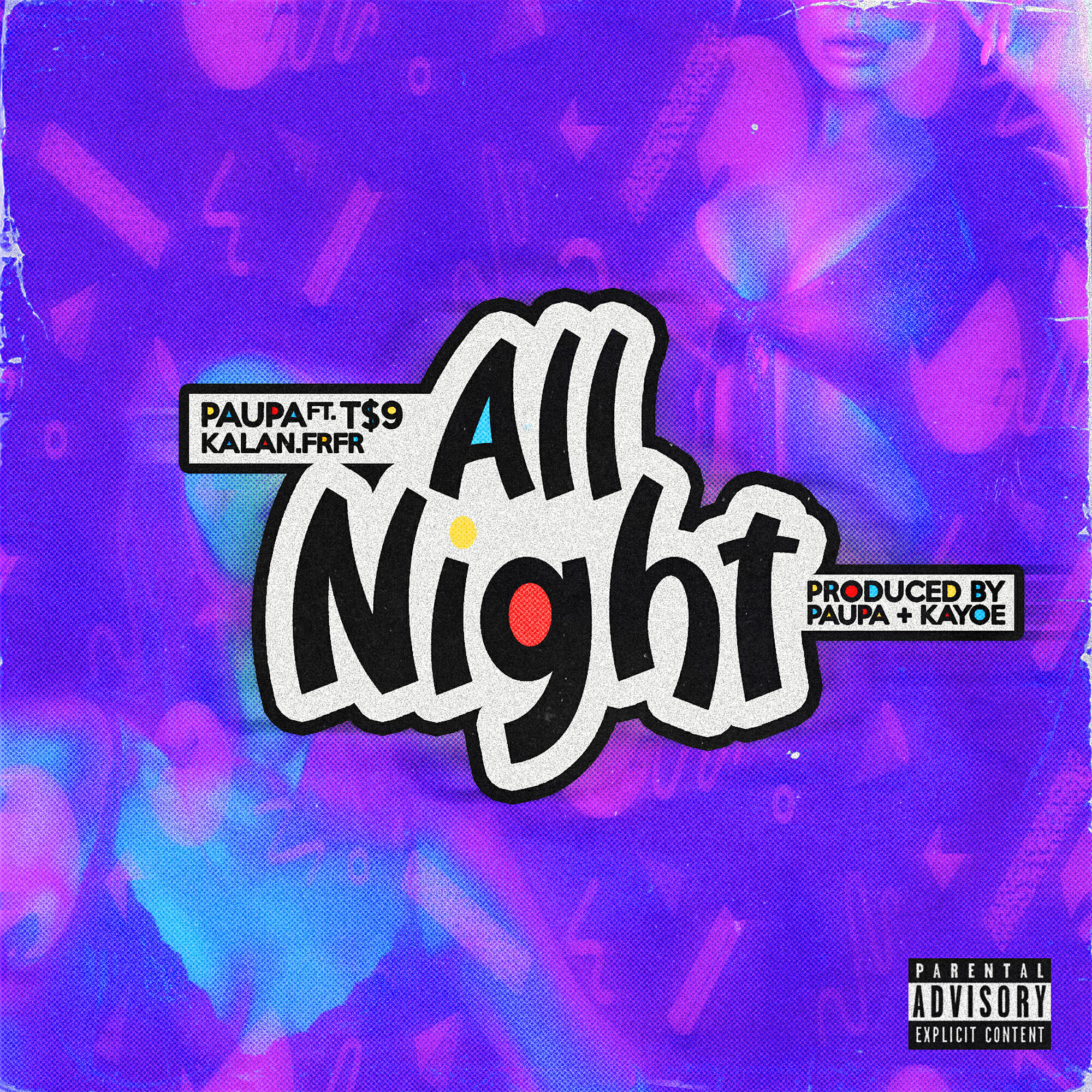 Paupa - All Night (feat. T$9 & Kalan.frfr)