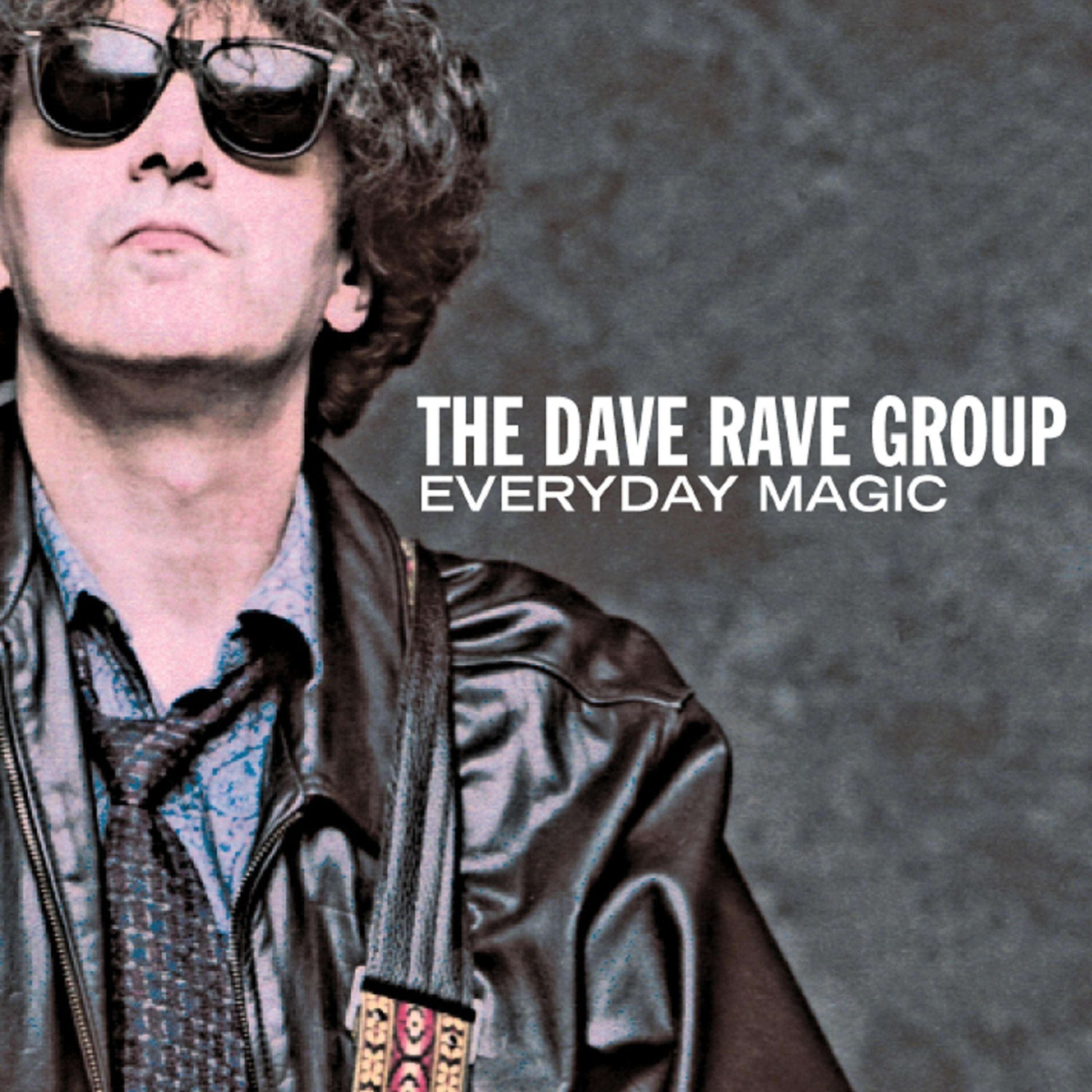 Dave Rave Group - Everyday Magic
