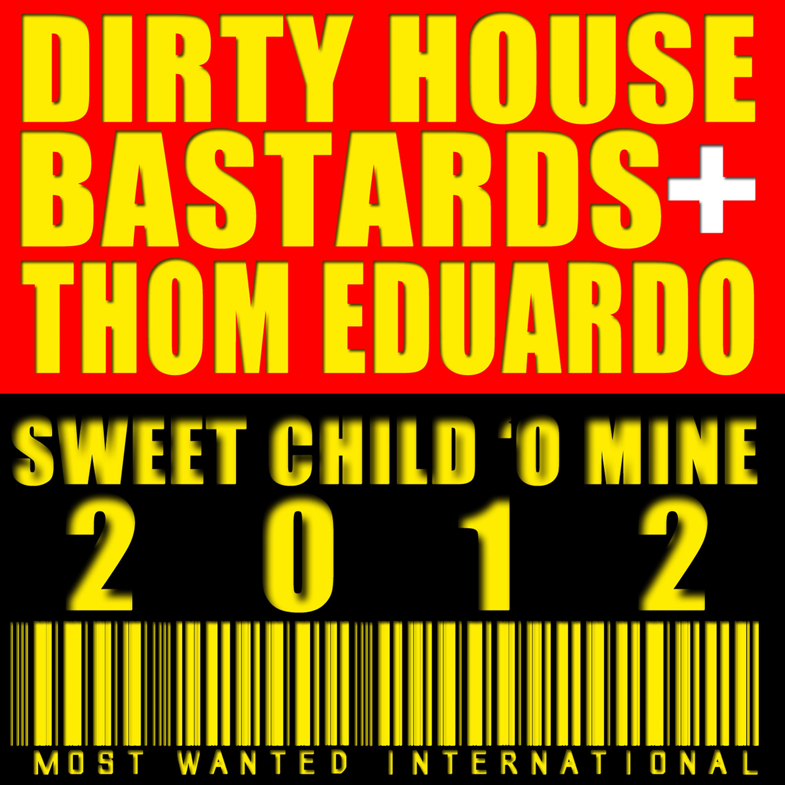 Dirty House Bastards - Sweet Child 'O Mine (Dirty House Bastards vs Samir Remix)