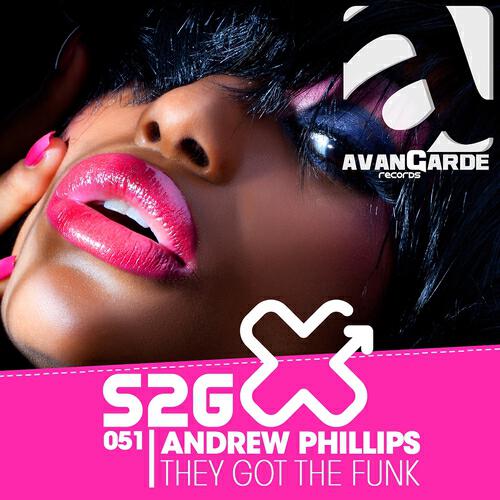 Andrew Phillips - They Got the Funk (Original Mix)