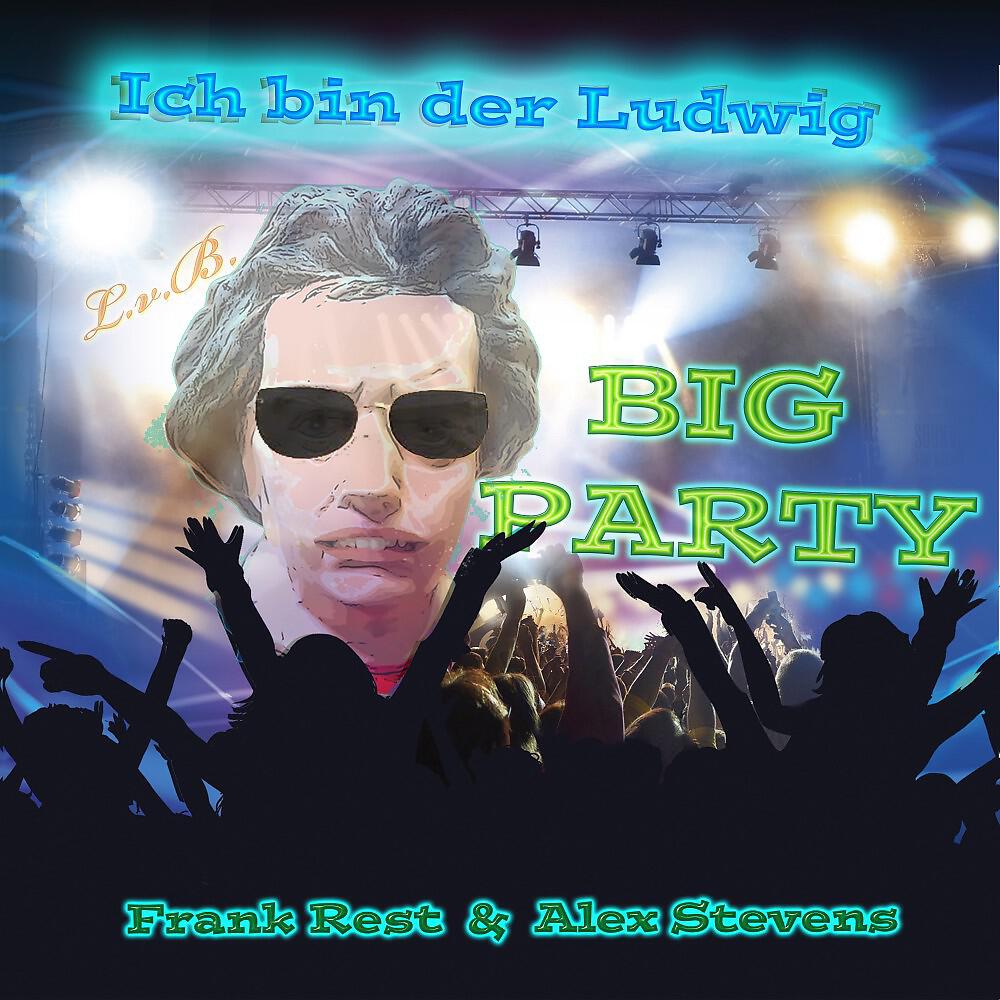 Frank Rest - Ich bin der Ludwig (Radio Edit)