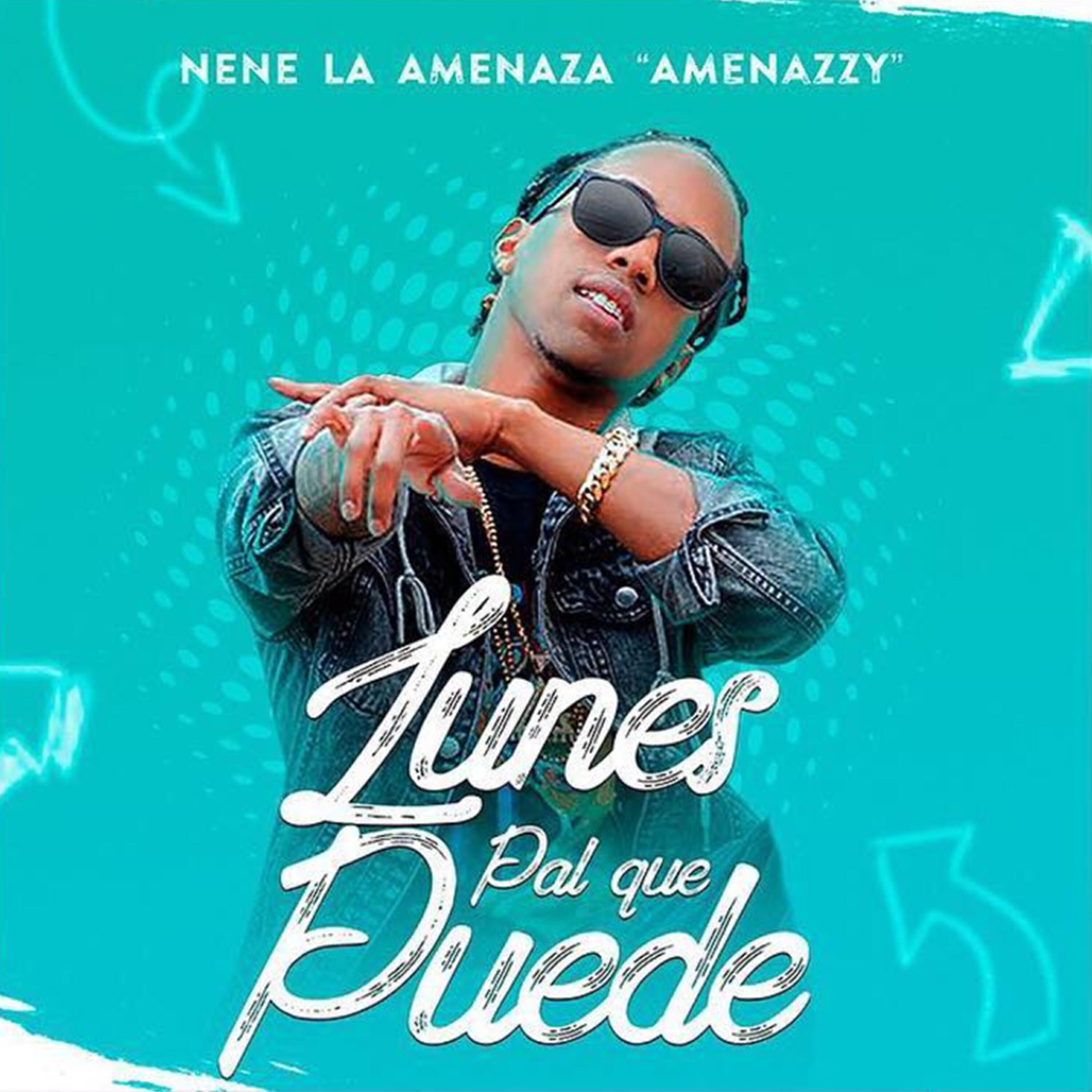Amenazzy - Lunes Pal Que Puede