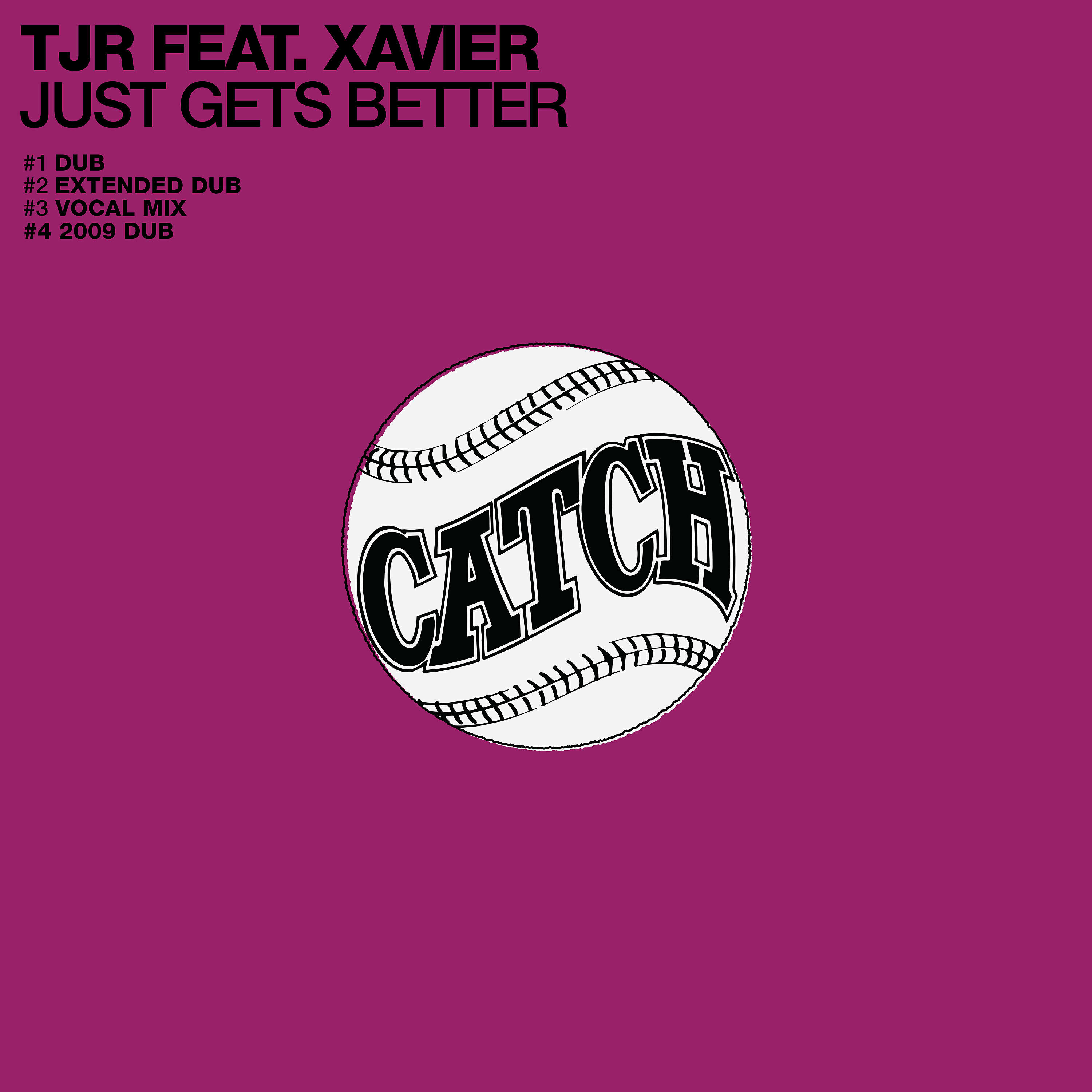 TJR - Just Gets Better (2009 Dub)