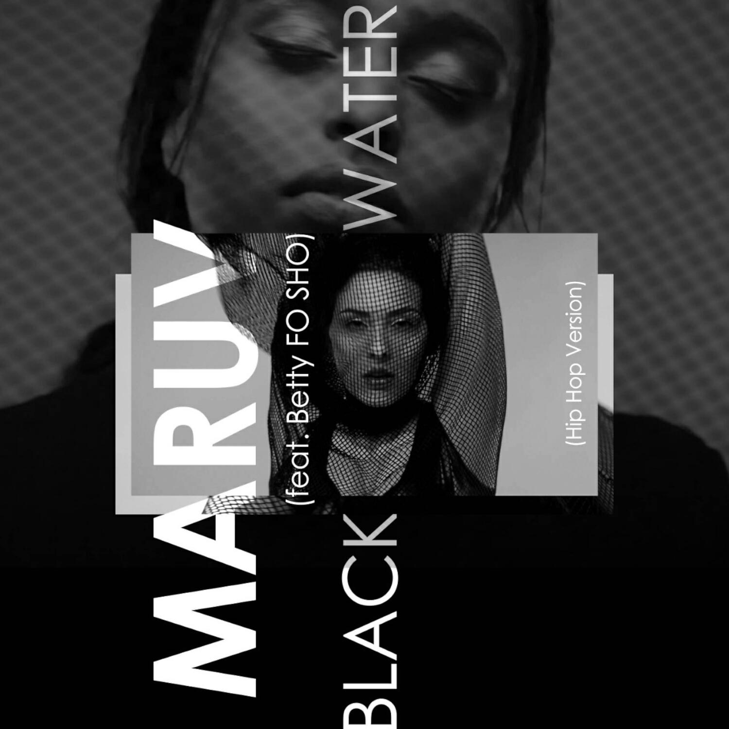MARUV - Black Water (feat. Betty FO SHO) [Hip Hop Version]