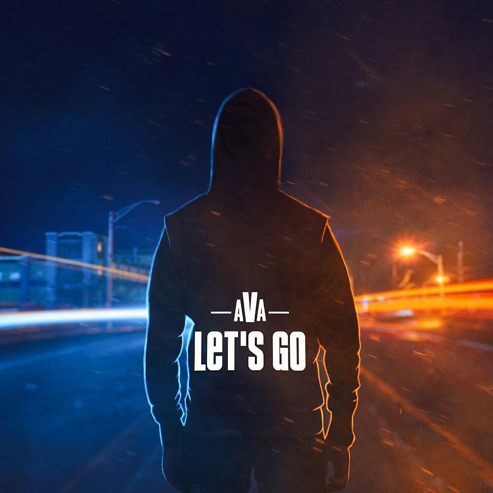 AVA - Let's Go (Radio Version)