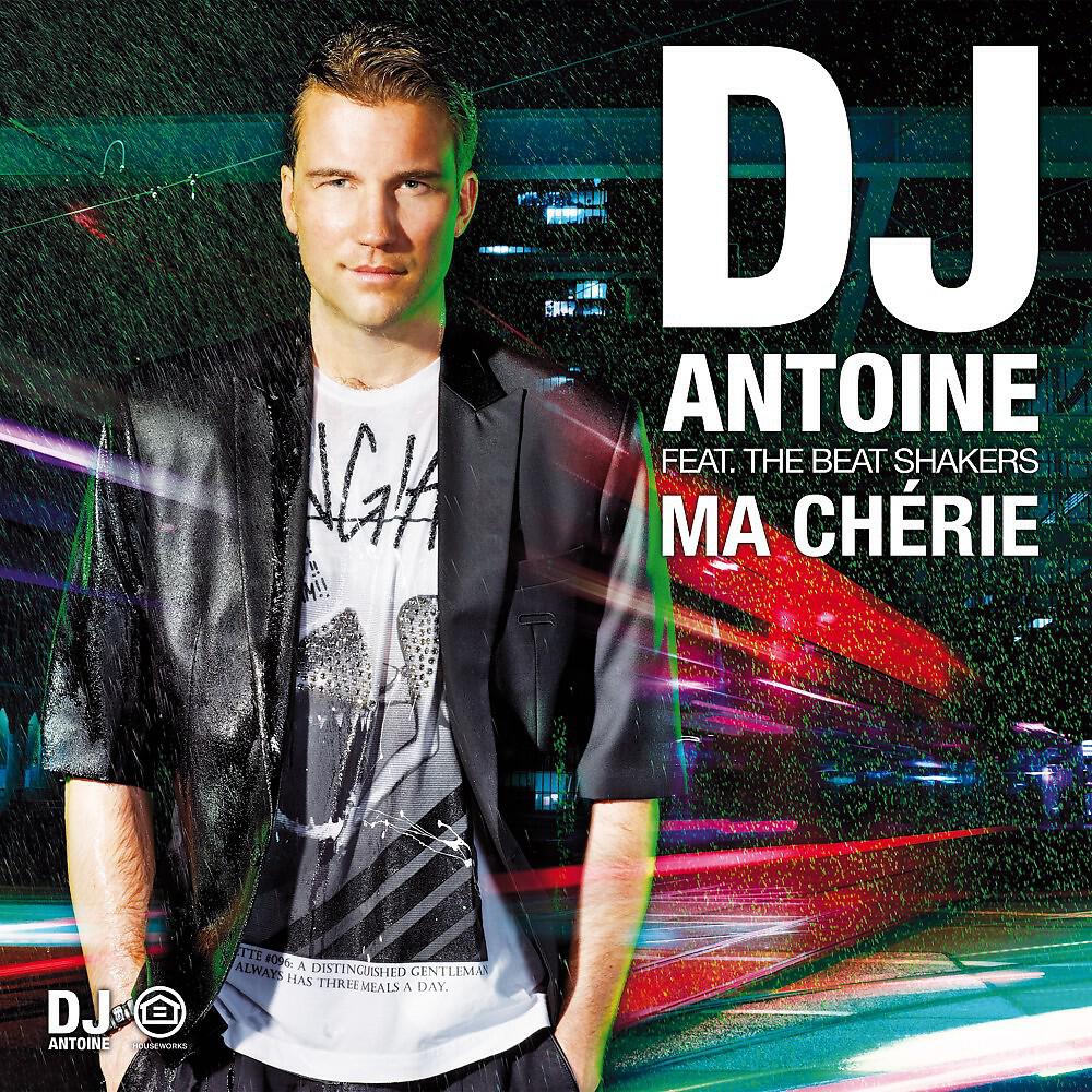 DJ Antoine - Ma Chérie (DJ Antoine vs Mad Mark 2K12 Radio Edit)