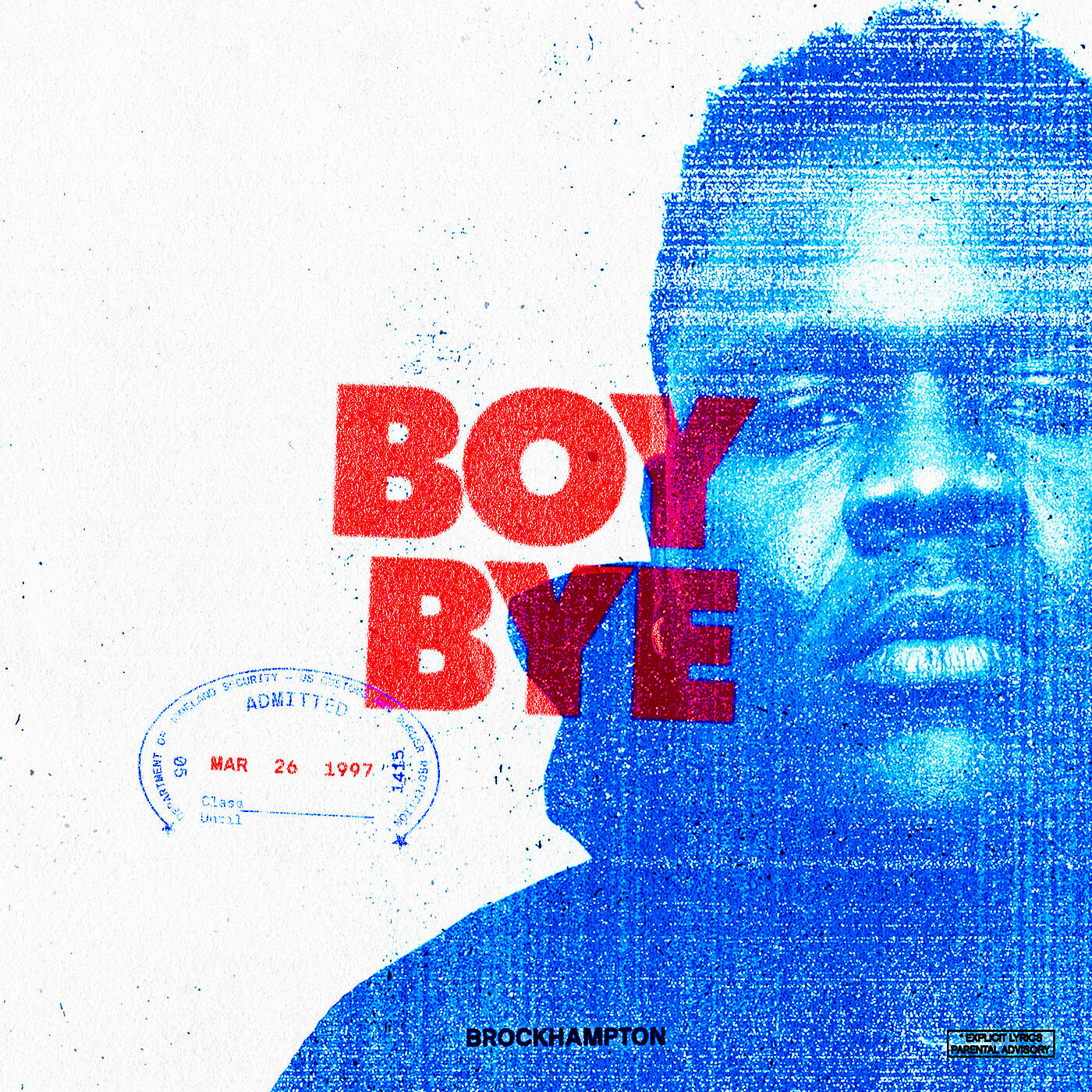 BROCKHAMPTON - BOY BYE