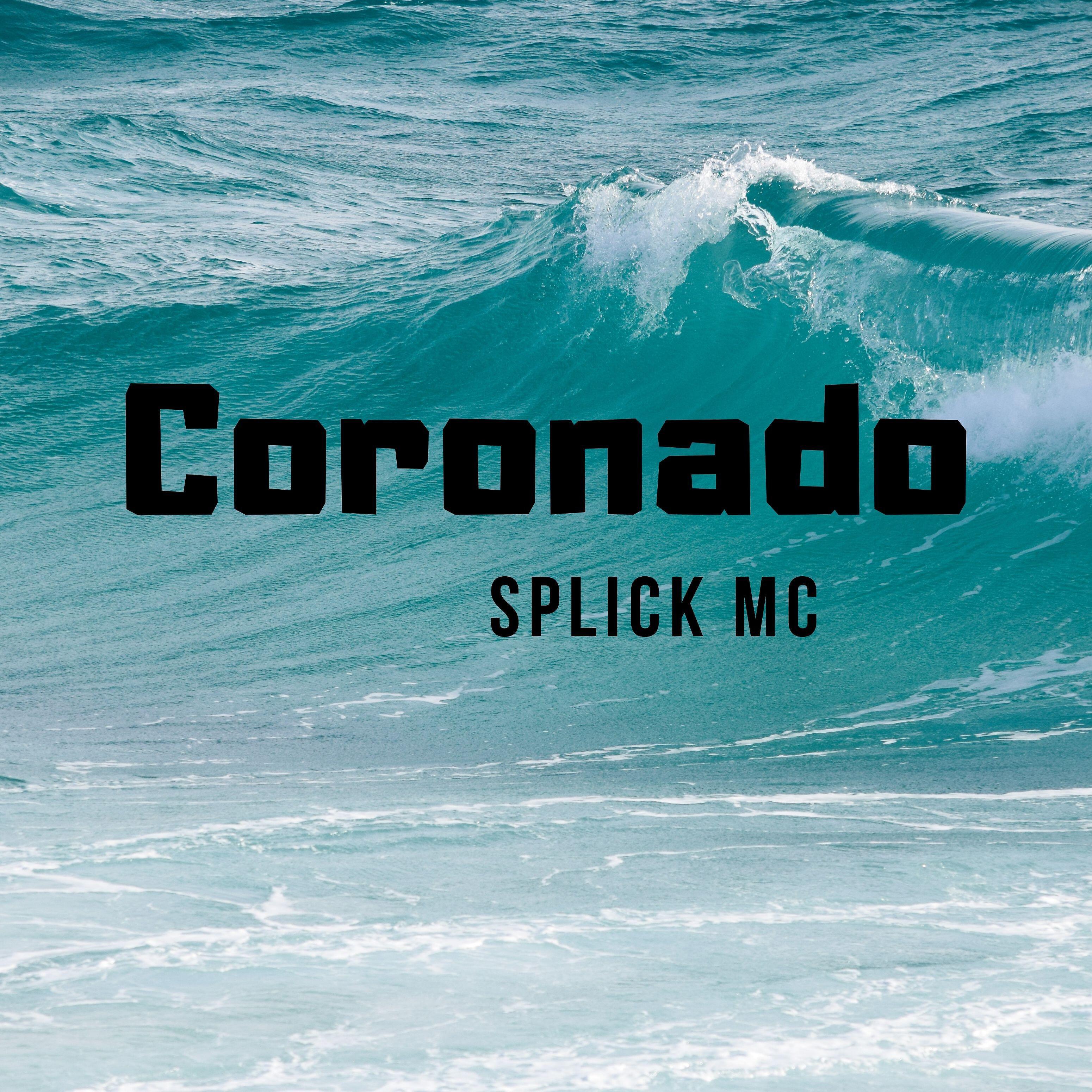 Splick MC - Coronado