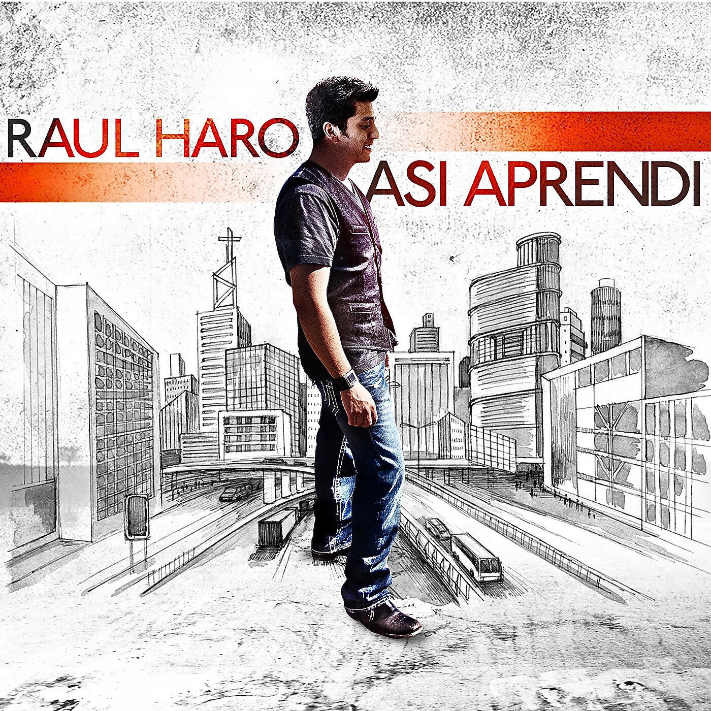 Raul Haro - Fuiste Eres y Siempre Serás