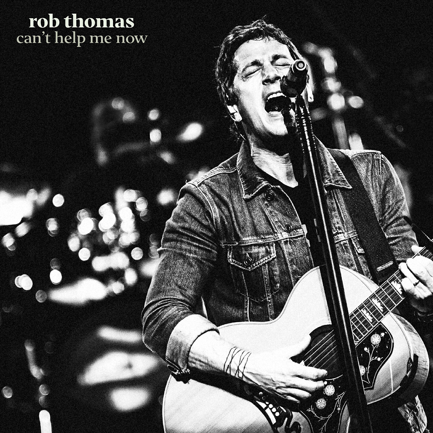 Rob Thomas - Can't Help Me Now