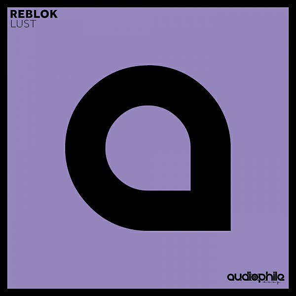 Reblok - Lust (Greco Remix)