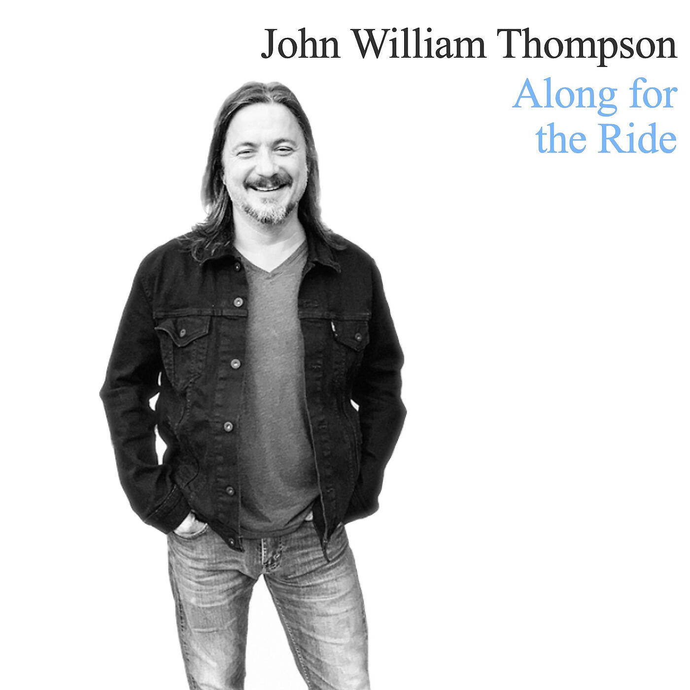 John William Thompson - Along for the Ride